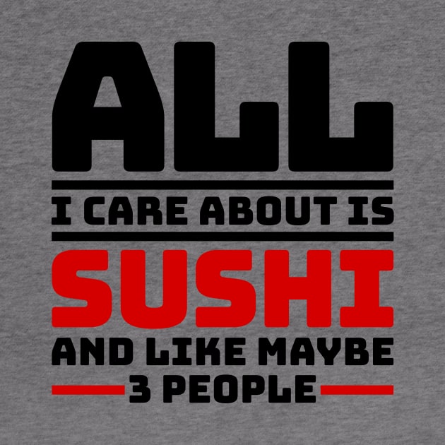 All I care about is sushi and like maybe 3 people by colorsplash